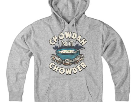 Chowdah Not Chowder Hoodie Online Hot Sale