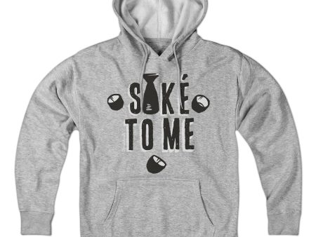 Saké To Me Hoodie Online now