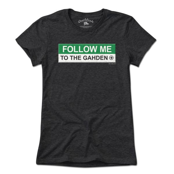 Follow Me To The Gahden T-Shirt For Cheap