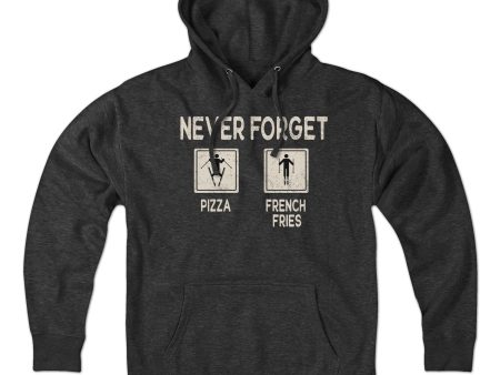 Never Forget Pizza & French Fries Hoodie Online Hot Sale