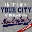 My Football Team Is In New England Custom Hoodie Supply