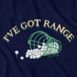 I ve Got Range T-Shirt Cheap