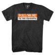 Follow Me To The Gahden T-Shirt For Cheap