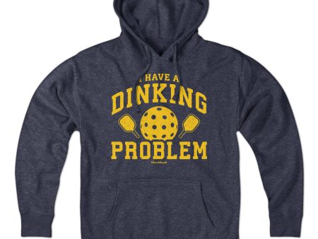 I Have a Dinking Problem Pickleball Hoodie Hot on Sale