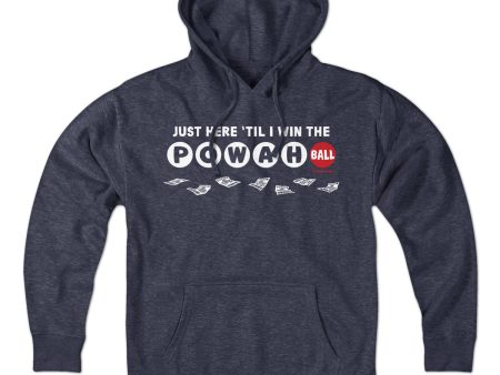 Just Here  Til I Win The Powahball Hoodie Online