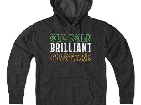 Old Bold Brilliant Bastard Hoodie Online now