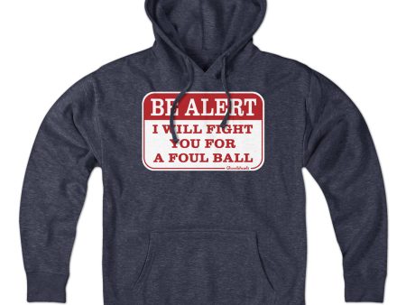 Be Alert Foul Ball Ballpark Sign Hoodie Sale