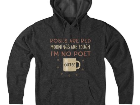 I m No Poet...Coffee Hoodie on Sale